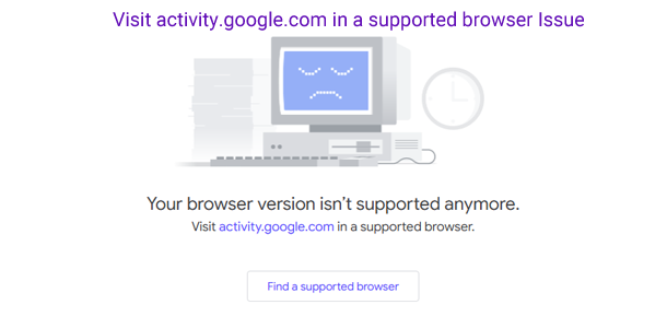Visit activity.google.com in a supported browser